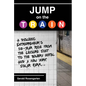 Jump on the Train: A Dyslexic Entrepreneur's 50-Year Ride from the Leisure Suit to the Bowery Hotel and a New York Solar Farm - Hardcover