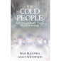 The Cold People: and Other Fairy Tales from Nowhere - Paperback
