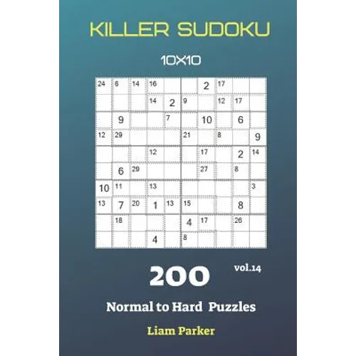 Killer Sudoku - 200 Normal to Hard Puzzles 10x10 vol.14 - Paperback