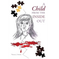 A Child from the Inside Out - Paperback
