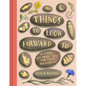 Things to Look Forward to: 52 Large and Small Joys for Today and Every Day - Hardcover