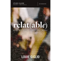 Relatable Bible Study Guide: Making Relationships Work - Paperback