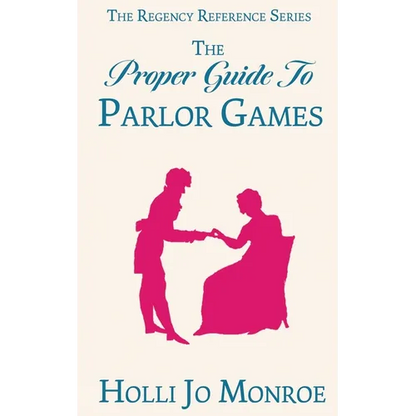 The Proper Guide to Parlor Games - Paperback