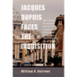 Jacques Dupuis Faces the Inquisition - Paperback