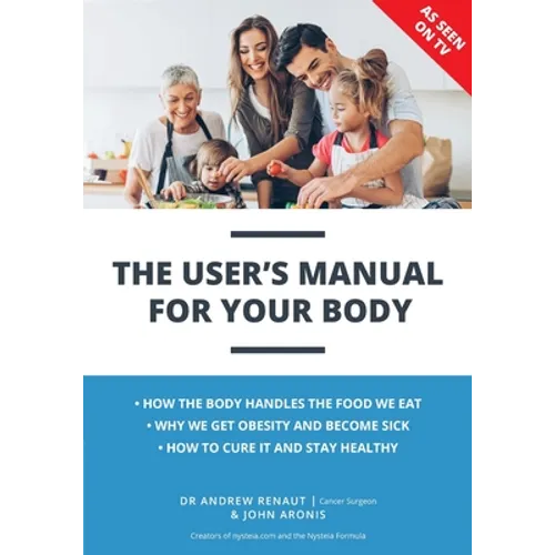 The User's Manual For Your Body - Paperback
