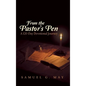 From the Pastor's Pen: A 120-Day Devotional Journey - Hardcover