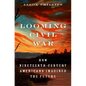 Looming Civil War: How Nineteenth-Century Americans Imagined the Future - Hardcover
