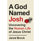 God Named Josh - Hardcover