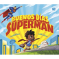 Buenos Días, Superman - Hardcover