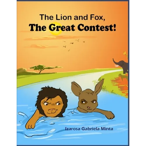 The Lion and The Fox: The Great Contest - Children's Moral Series Aged 4-9 - Paperback