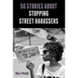 50 Stories about Stopping Street Harassers - Paperback