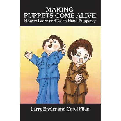Making Puppets Come Alive - Paperback