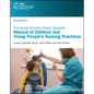 The Great Ormond Street Hospital Manual of Children and Young People's Nursing Practices - Paperback