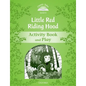 Classic Tales: Level 3: Little Red Riding Hood Activity Book & Play - Paperback