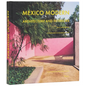 Mexico Modern: Architecture and Interiors - Hardcover