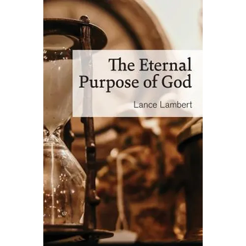 The Eternal Purpose of God - Paperback