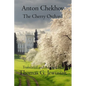 The Cherry Orchard by Anton ChekhovTranslated, Adapted, Edited and Annotated by - Paperback