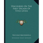 Discourses on the First Decade of Titus Livius - Paperback