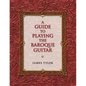 A Guide to Playing the Baroque Guitar - Paperback