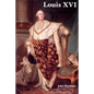 Louis XVI - Paperback