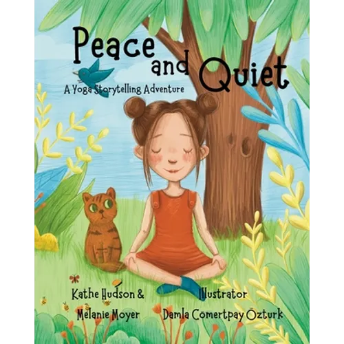 A Yoga Storytelling Adventure: Peace and Quiet - Paperback
