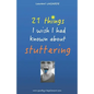 21 things I wish I had known about stuttering - Paperback