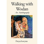 Walking With Wodan - Hardcover
