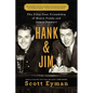 Hank and Jim: The Fifty-Year Friendship of Henry Fonda and James Stewart - Paperback