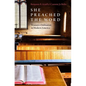 She Preached the Word: Women's Ordination in Modern America - Hardcover