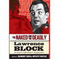 The Naked and the Deadly: Lawrence Block in Men's Adventure Magazines - Hardcover
