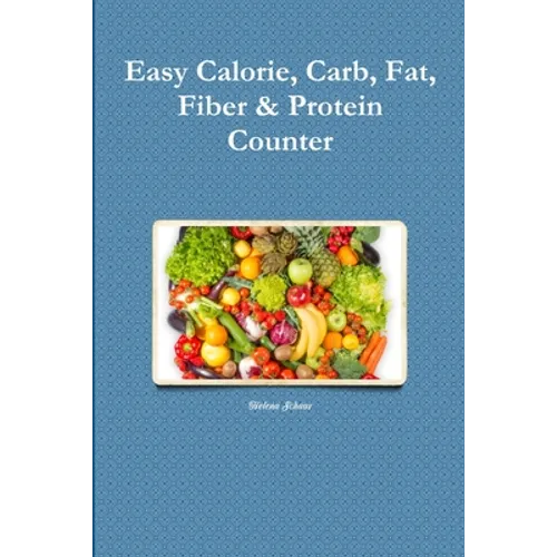 Easy Calorie, Carb, Fat, Fiber & Protein Counter - Paperback