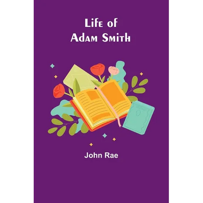 Life of Adam Smith - Paperback