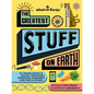 The Greatest Stuff on Earth: The Amazing Science of Sunlight, Smartphones, Microphones, Mushrooms & Everything In-Between - Hardcover