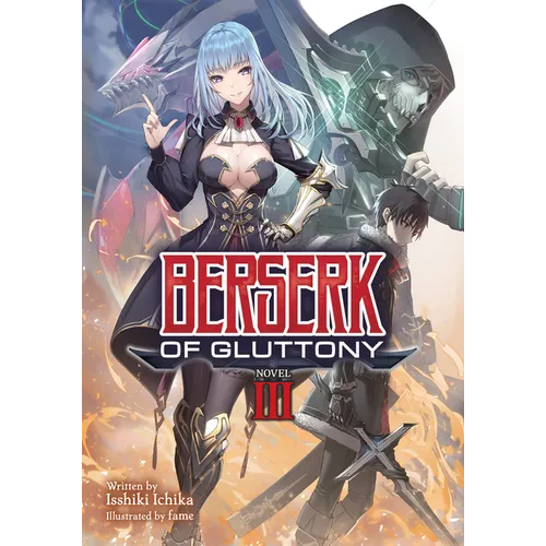 Berserk of Gluttony (Light Novel) Vol. 3 - Paperback