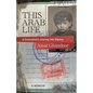 This Arab Life: A Generation's Journey into Silence - Paperback