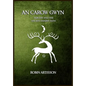 An Carow Gwyn: Sorcery and the Ancient Fayerie Faith - Paperback
