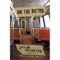 On the Metro: Got Me Thinking - Paperback