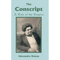 Conscript: A Tale of the Empire, The - Paperback