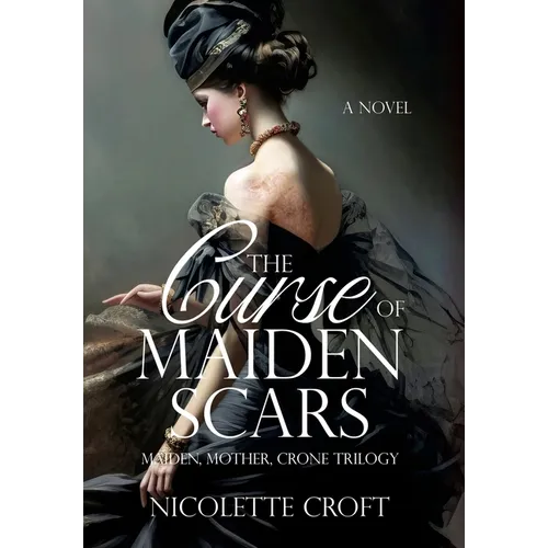 The Curse of Maiden Scars - Hardcover