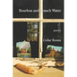 Bourbon and Branch Water - Paperback