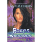 Roxy's Warriors - Paperback