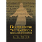 Deciphering the Gospels: Proves Jesus Never Existed - Hardcover