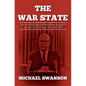 The War State: The Cold War Origins Of The Military-Industrial Complex And The Power Elite, 1945-1963 - Paperback