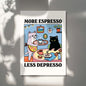 More Espresso Less Depresso Black Cat Wall Print, Coffee Cat Poster, Kitchen Art, Handmade Cat Coffee Poster, Coffee Bar, Unique