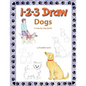 1 2 3 Draw Dogs: A step by step drawing guide - Paperback