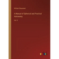 A Manual of Spherical and Practical Astronomy: Vol. II - Paperback