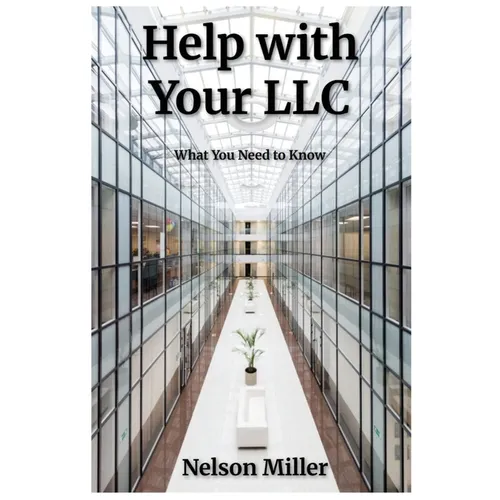 Help with Your LLC: What You Need to Know - Paperback