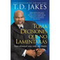 Toma decisiones que no lamentarás (Making Great Decisions) - Paperback