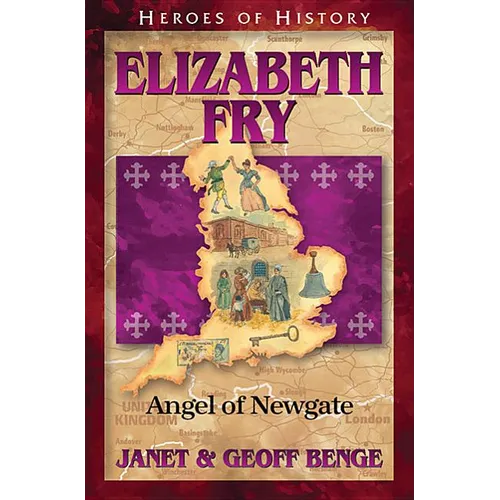 Elizabeth Fry: Angel of Newgate - Paperback