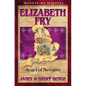 Elizabeth Fry: Angel of Newgate - Paperback